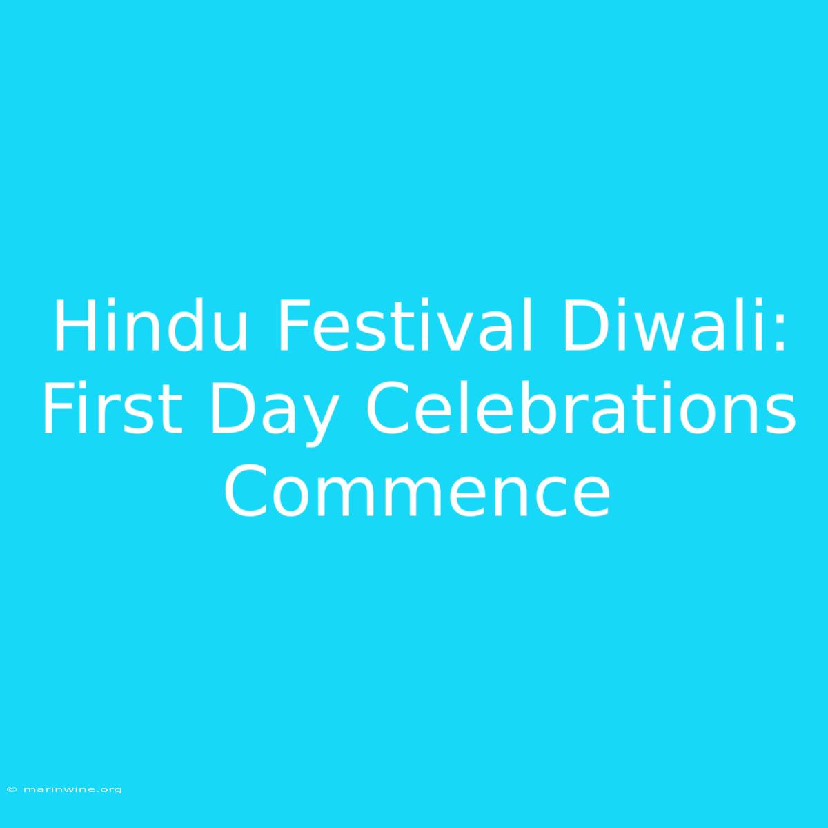 Hindu Festival Diwali: First Day Celebrations Commence