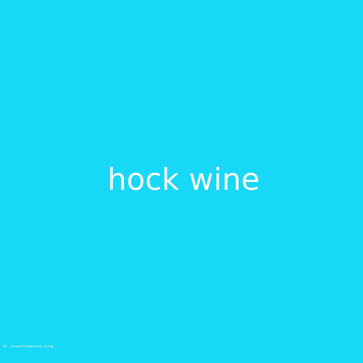 Hock Wine