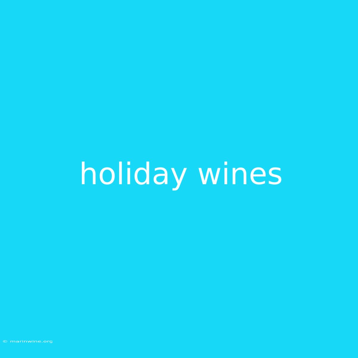 Holiday Wines