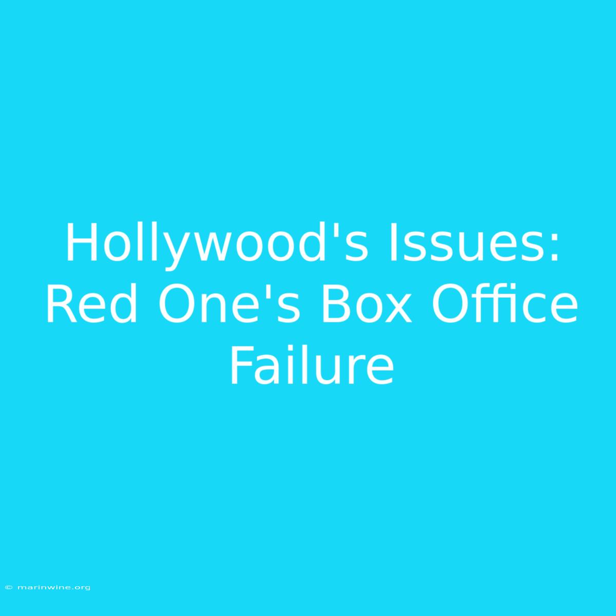 Hollywood's Issues: Red One's Box Office Failure