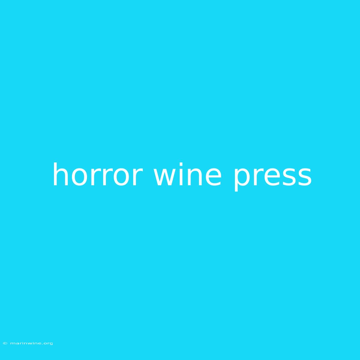 Horror Wine Press