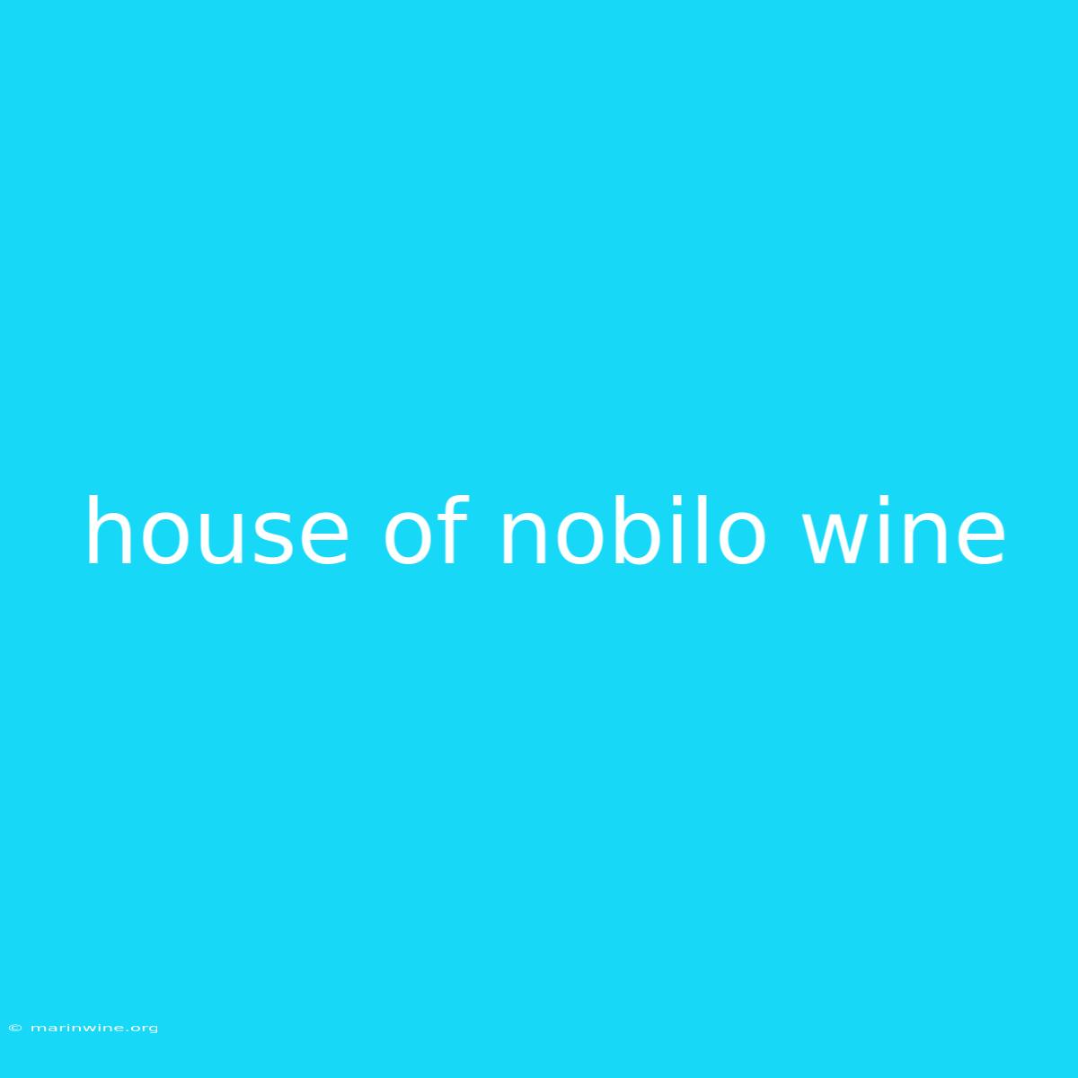 House Of Nobilo Wine