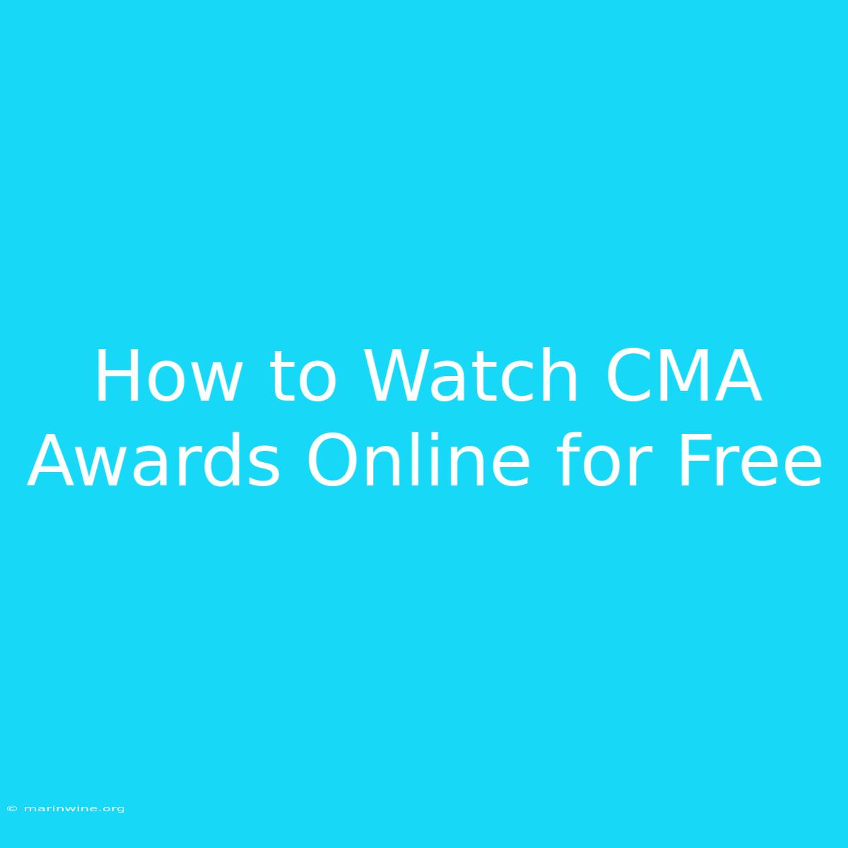 How To Watch CMA Awards Online For Free