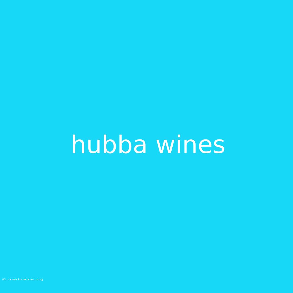 Hubba Wines