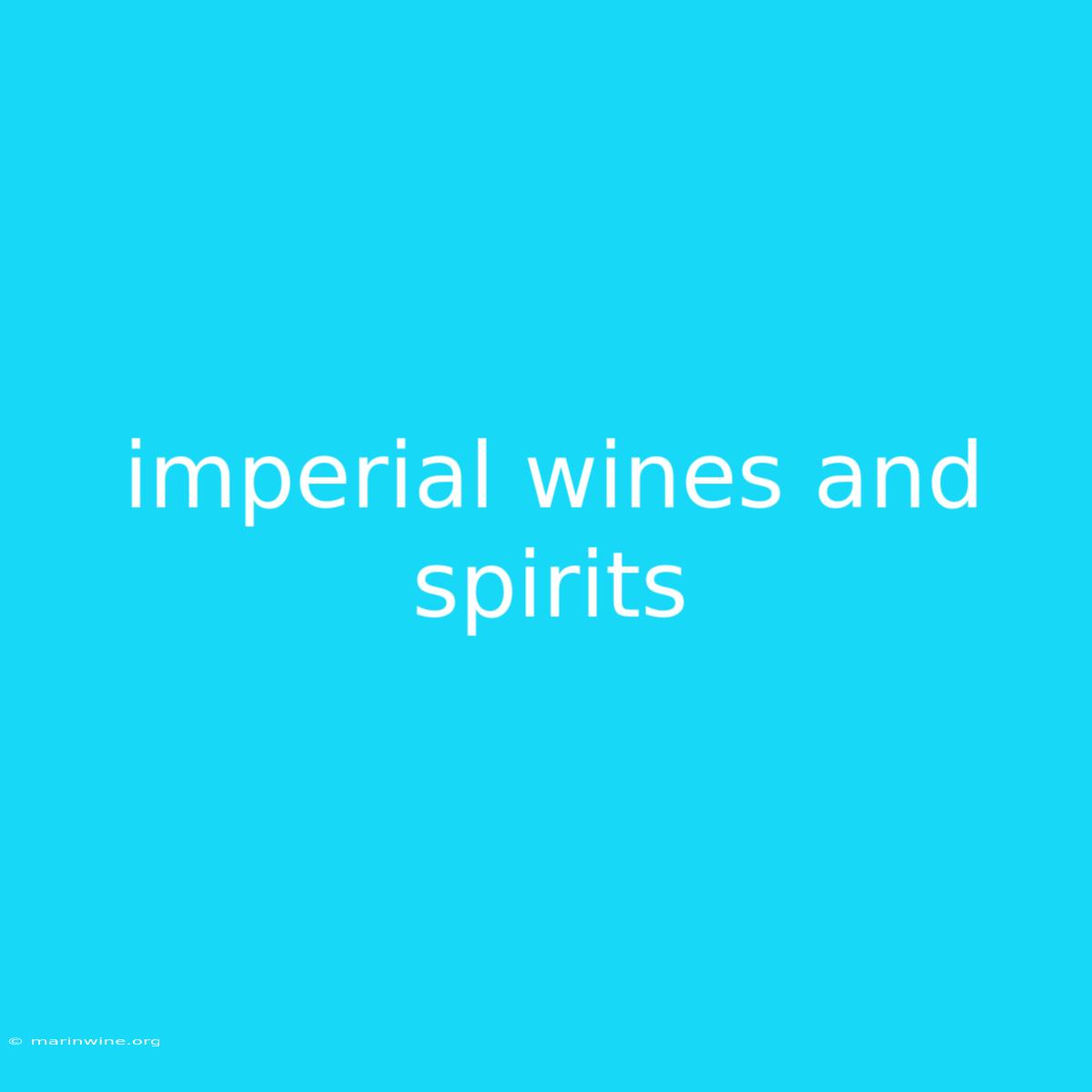 Imperial Wines And Spirits