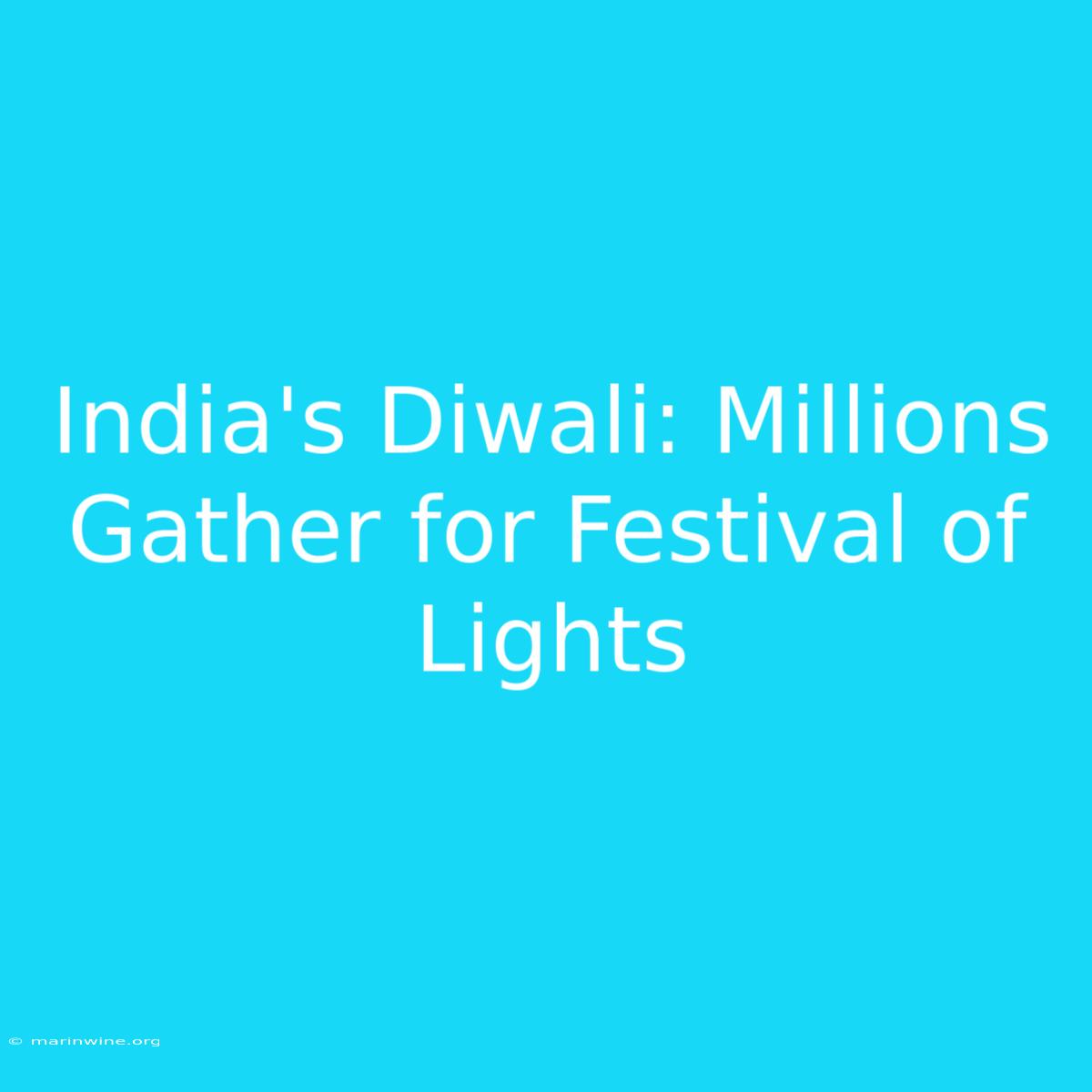 India's Diwali: Millions Gather For Festival Of Lights