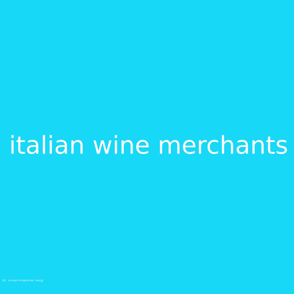 Italian Wine Merchants