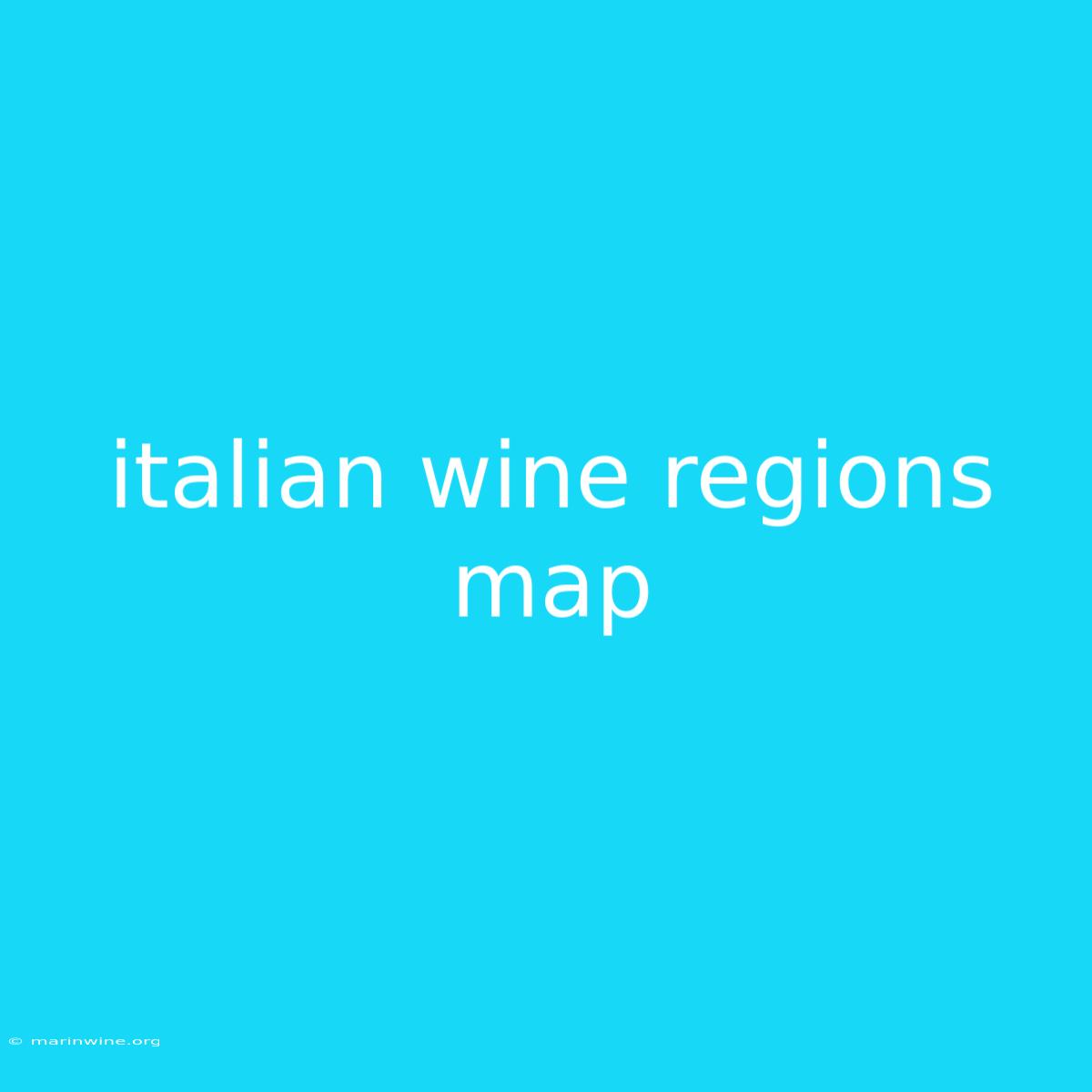 Italian Wine Regions Map