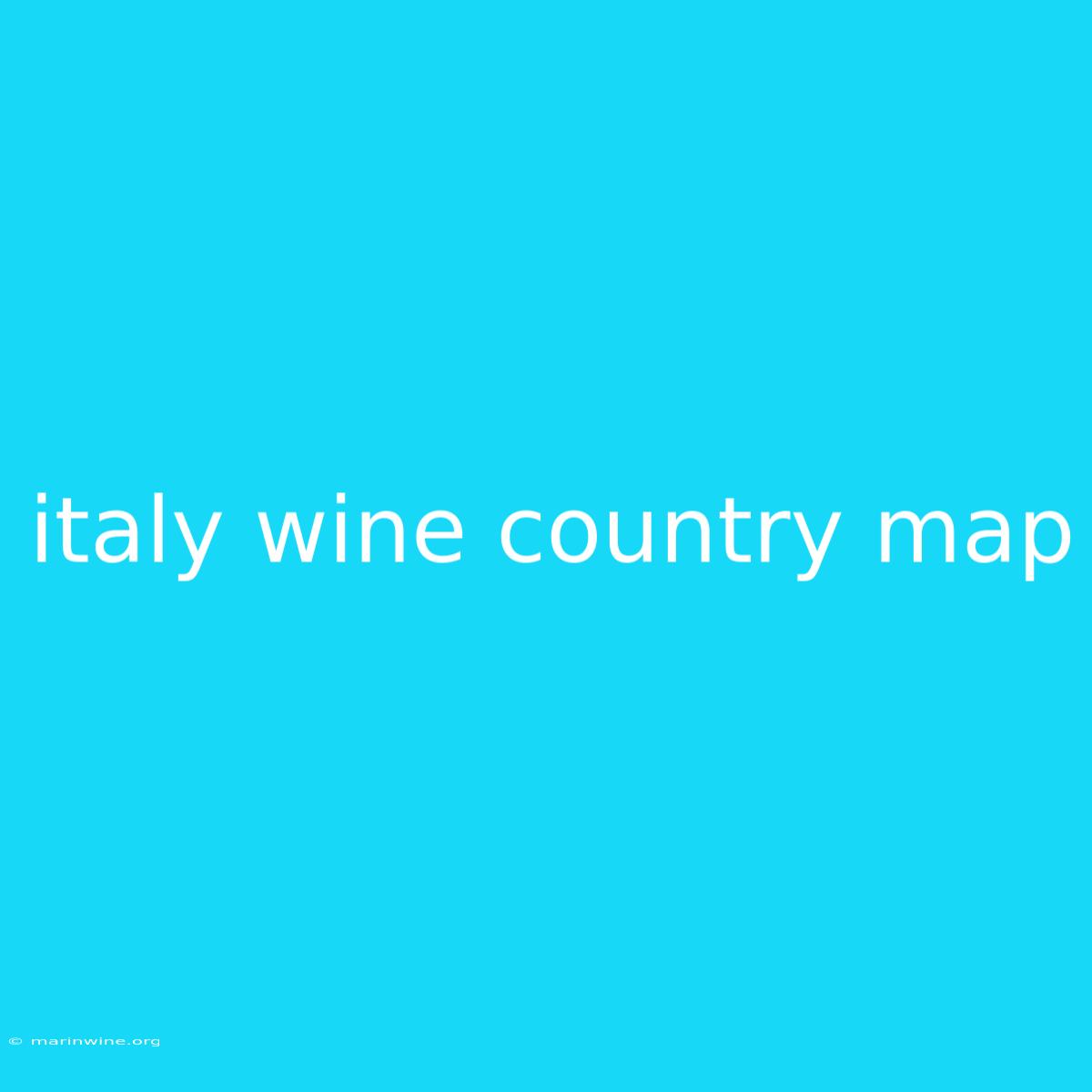 Italy Wine Country Map