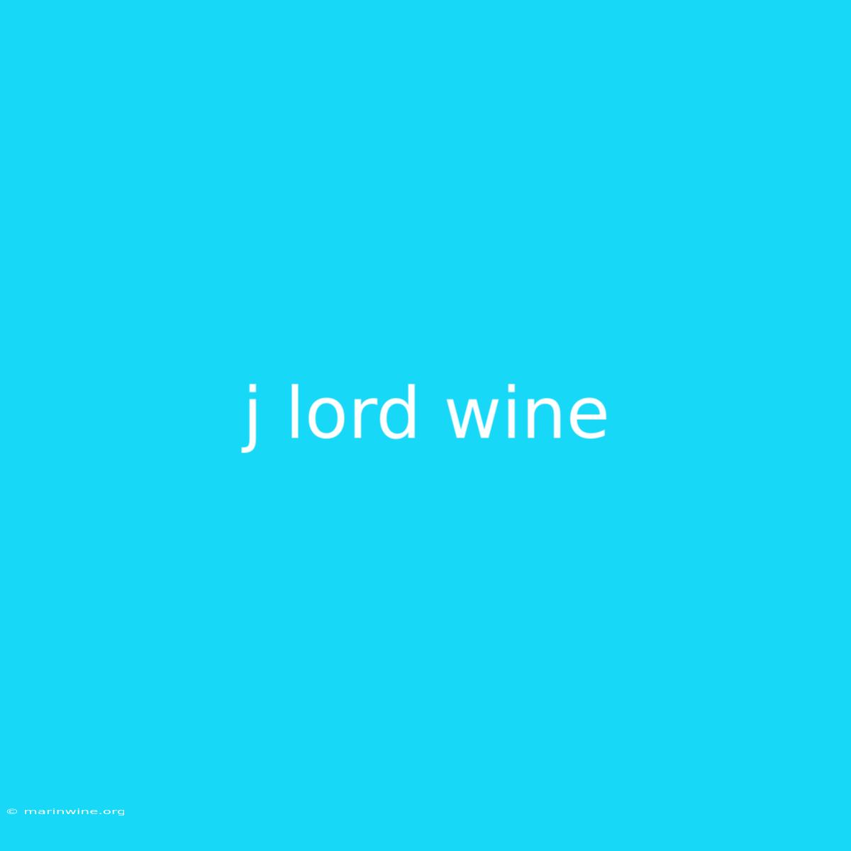 J Lord Wine