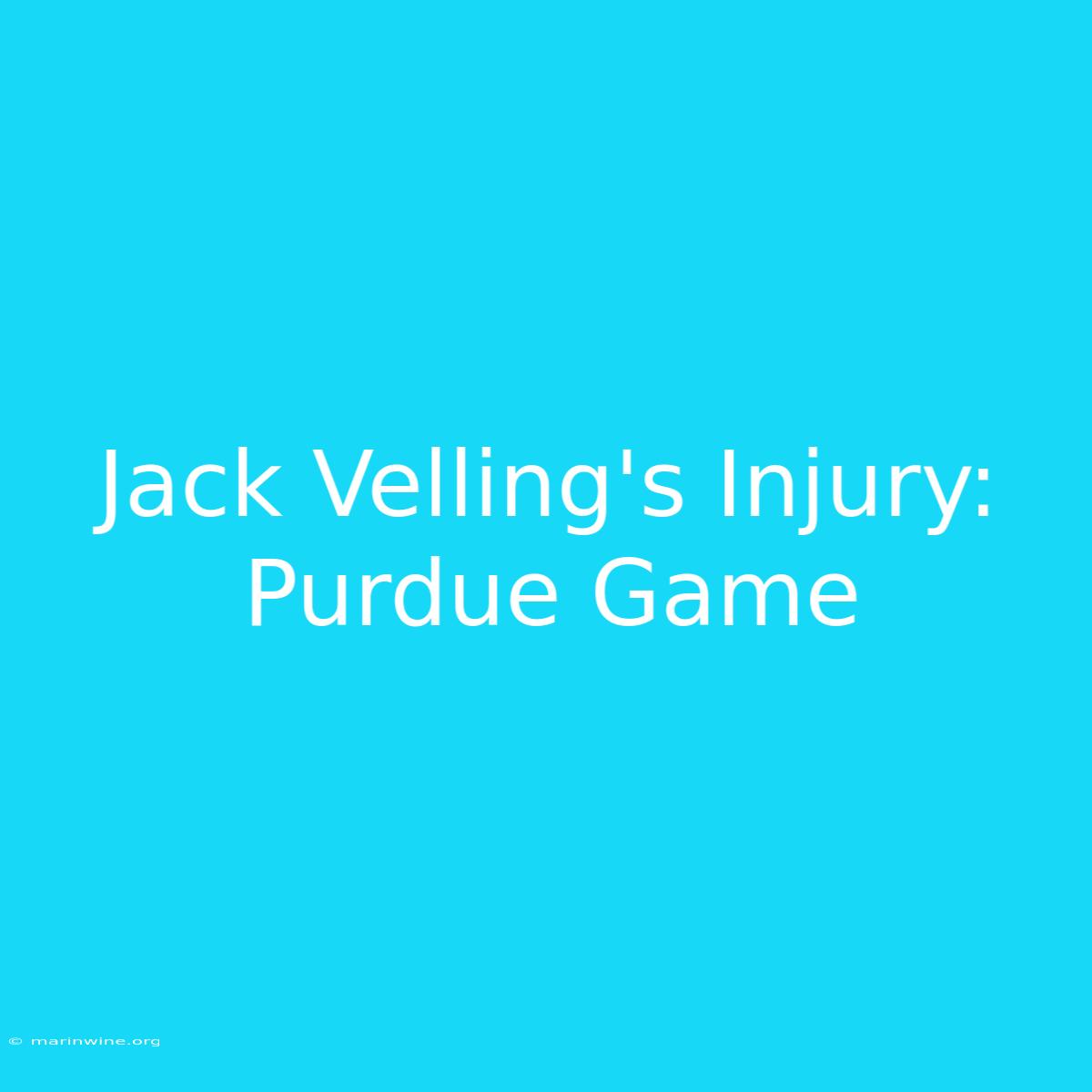 Jack Velling's Injury: Purdue Game