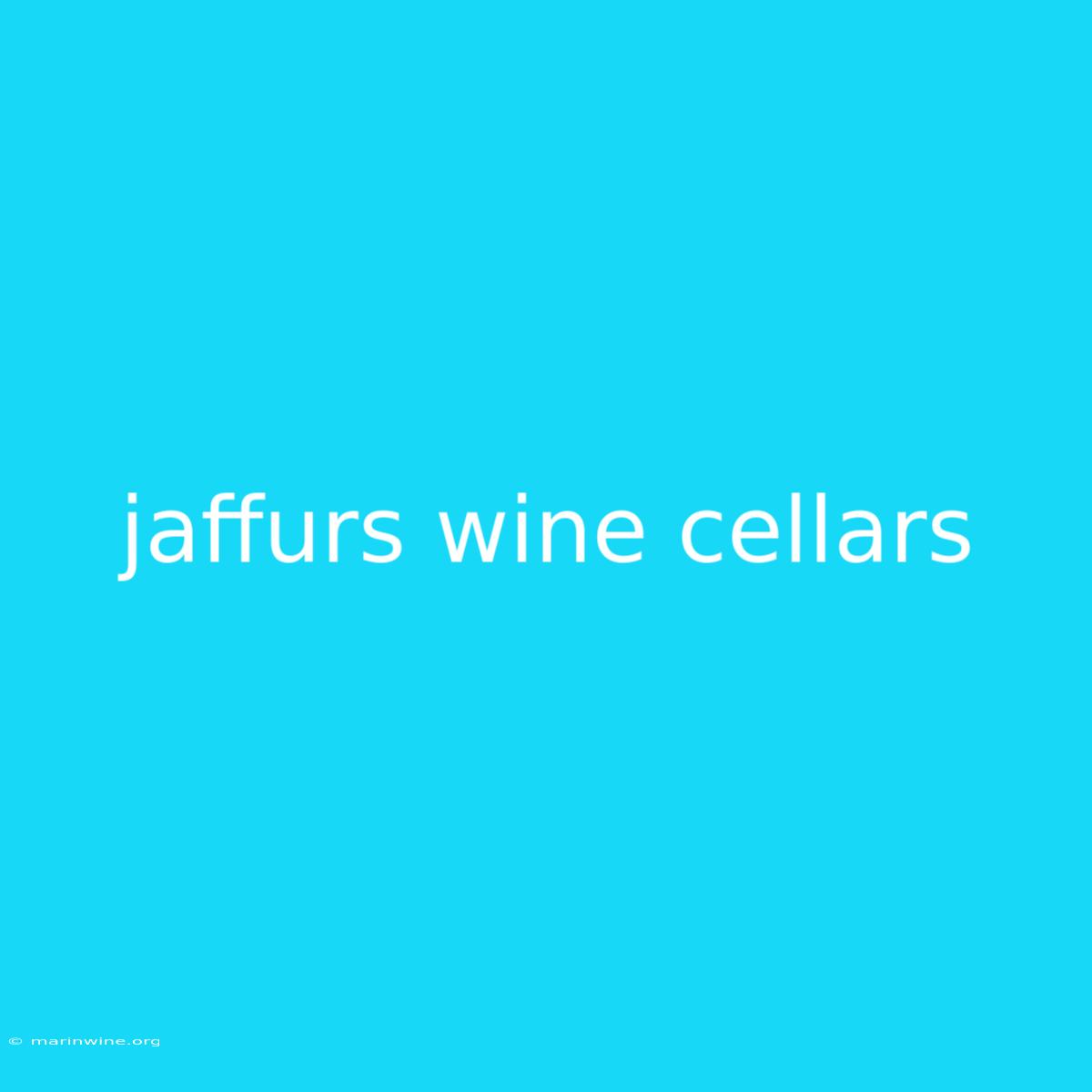 Jaffurs Wine Cellars