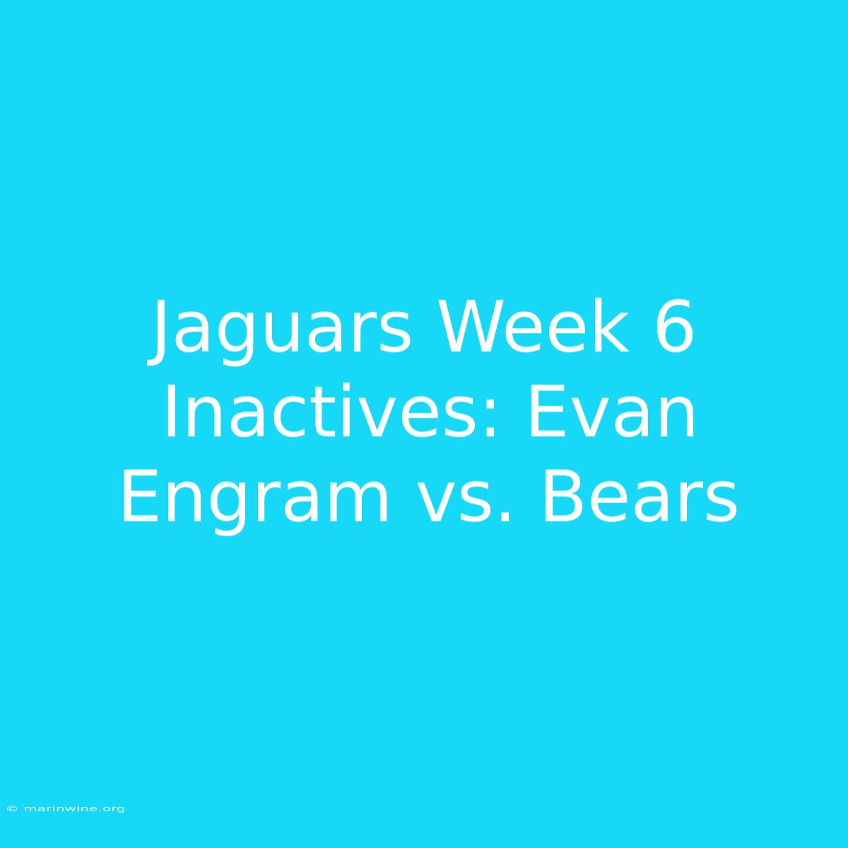 Jaguars Week 6 Inactives: Evan Engram Vs. Bears