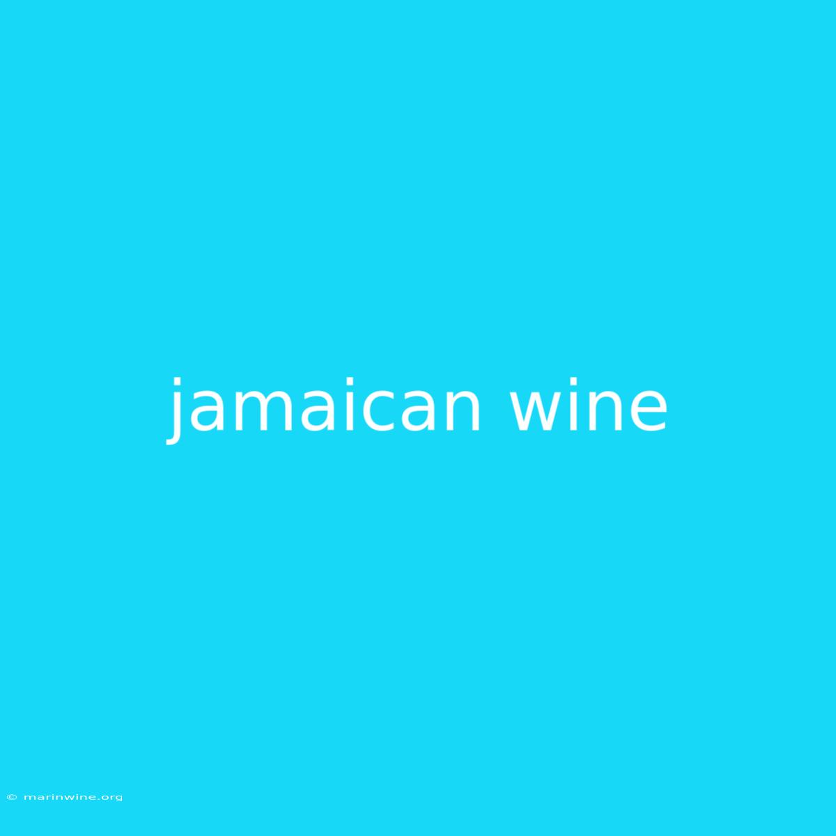 Jamaican Wine