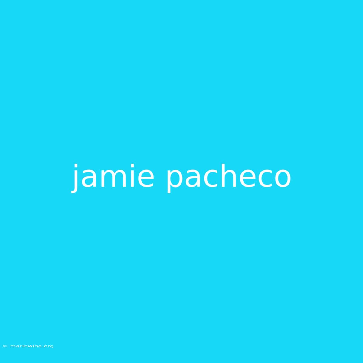 Jamie Pacheco