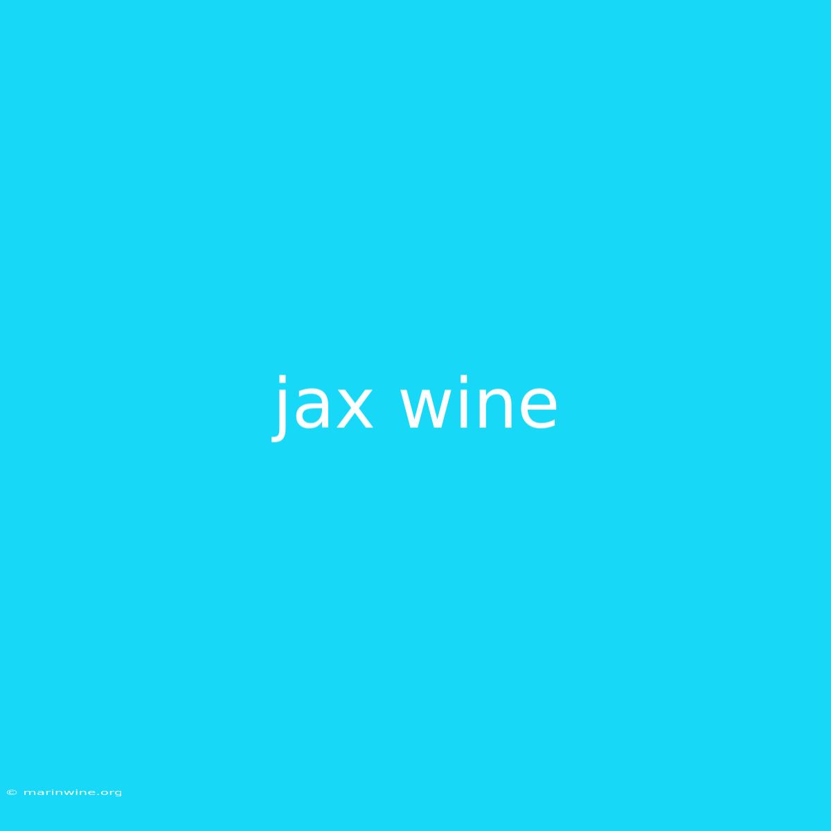 Jax Wine