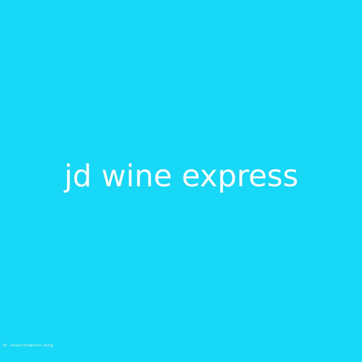 Jd Wine Express