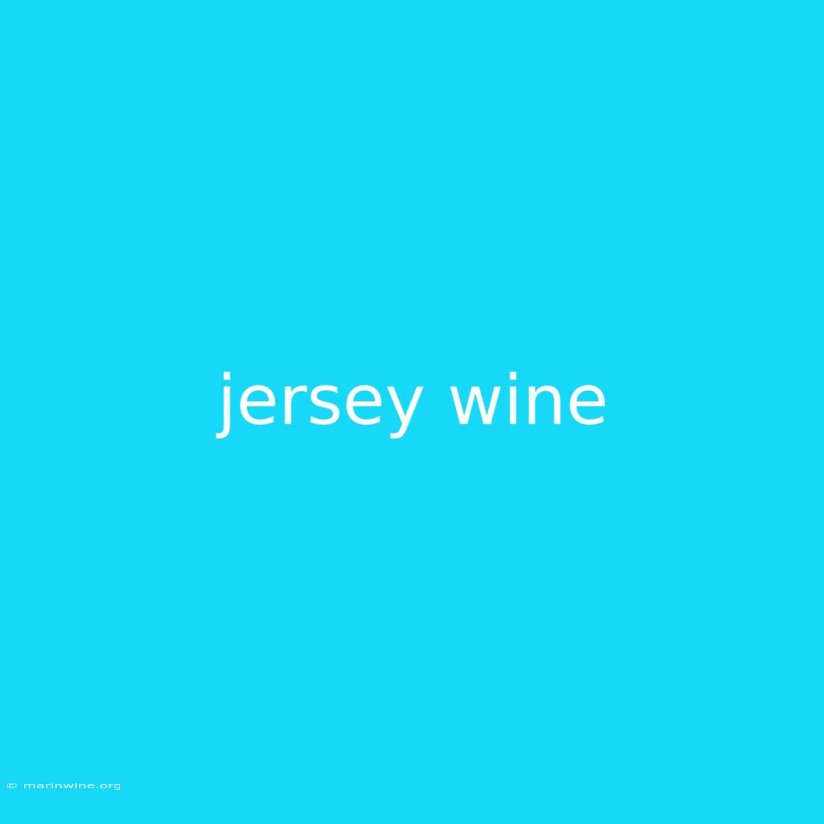 Jersey Wine