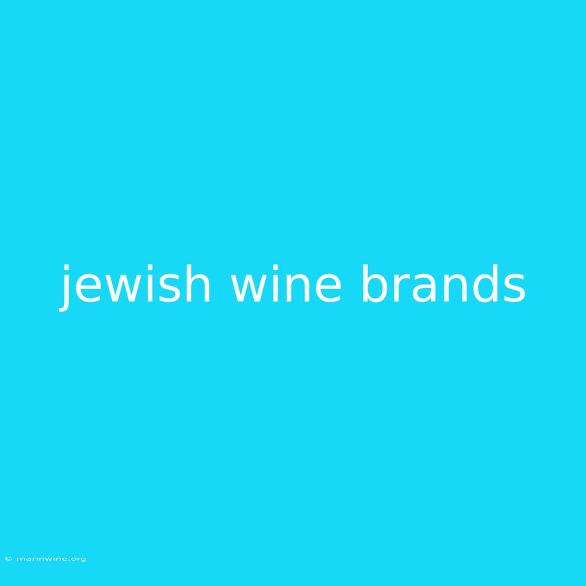 Jewish Wine Brands