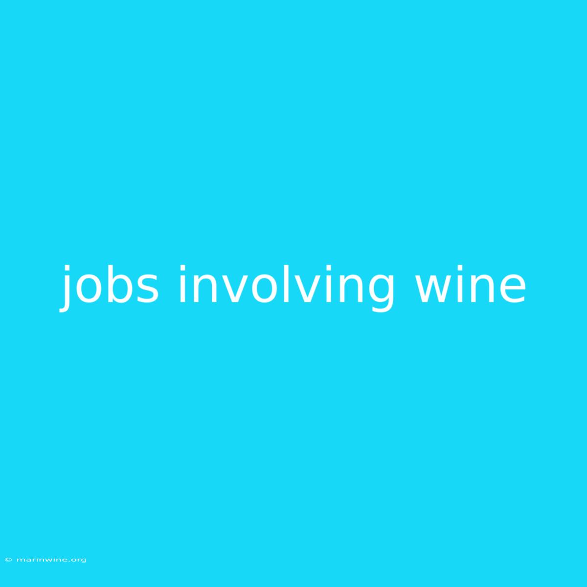 Jobs Involving Wine