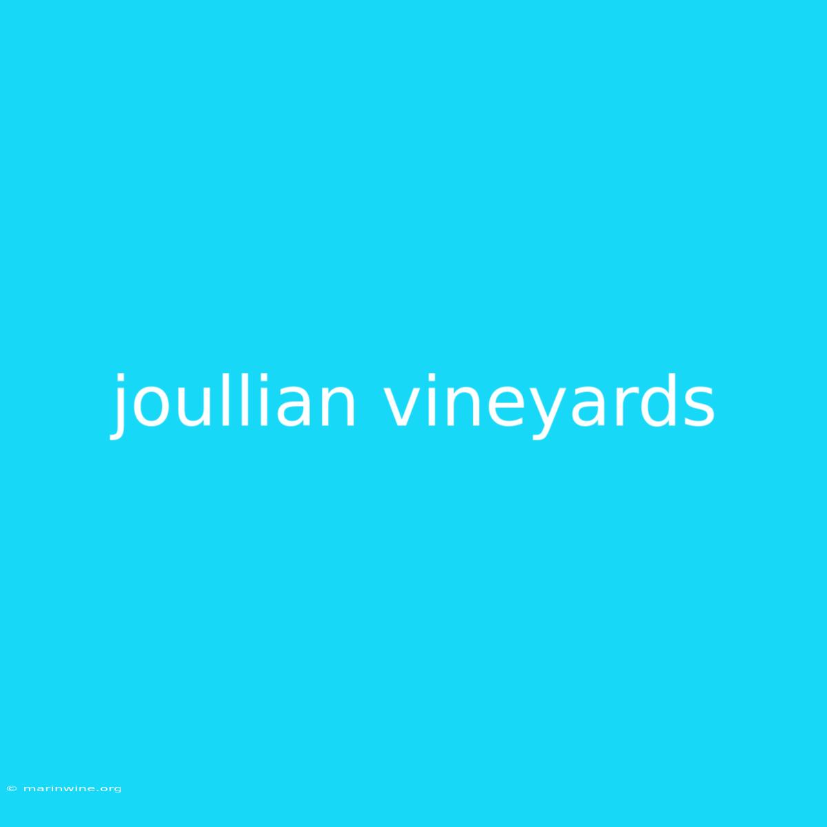 Joullian Vineyards