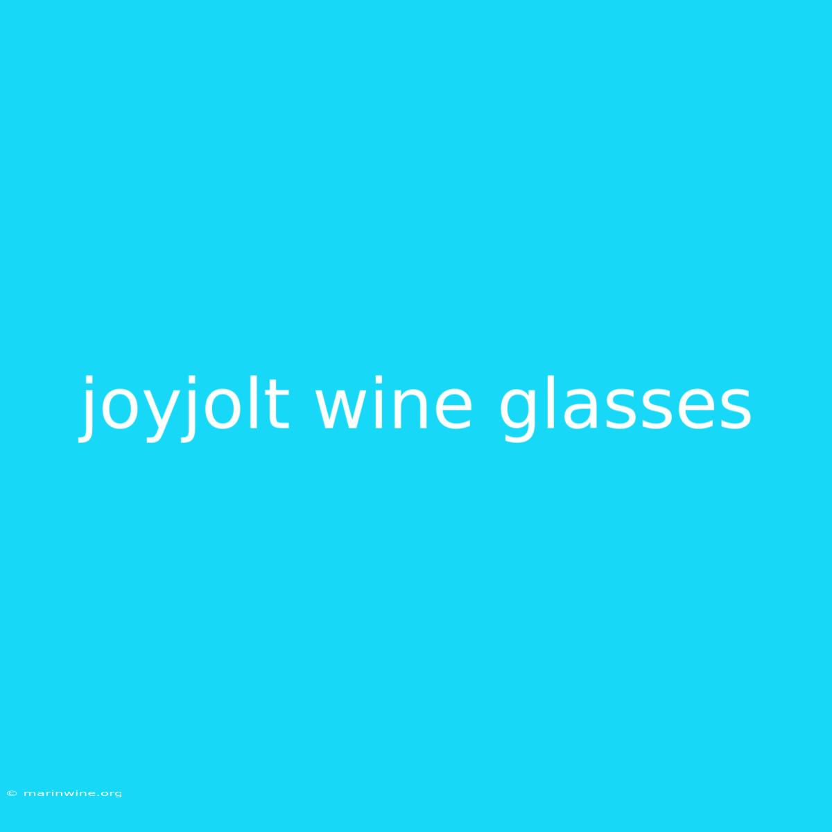 Joyjolt Wine Glasses