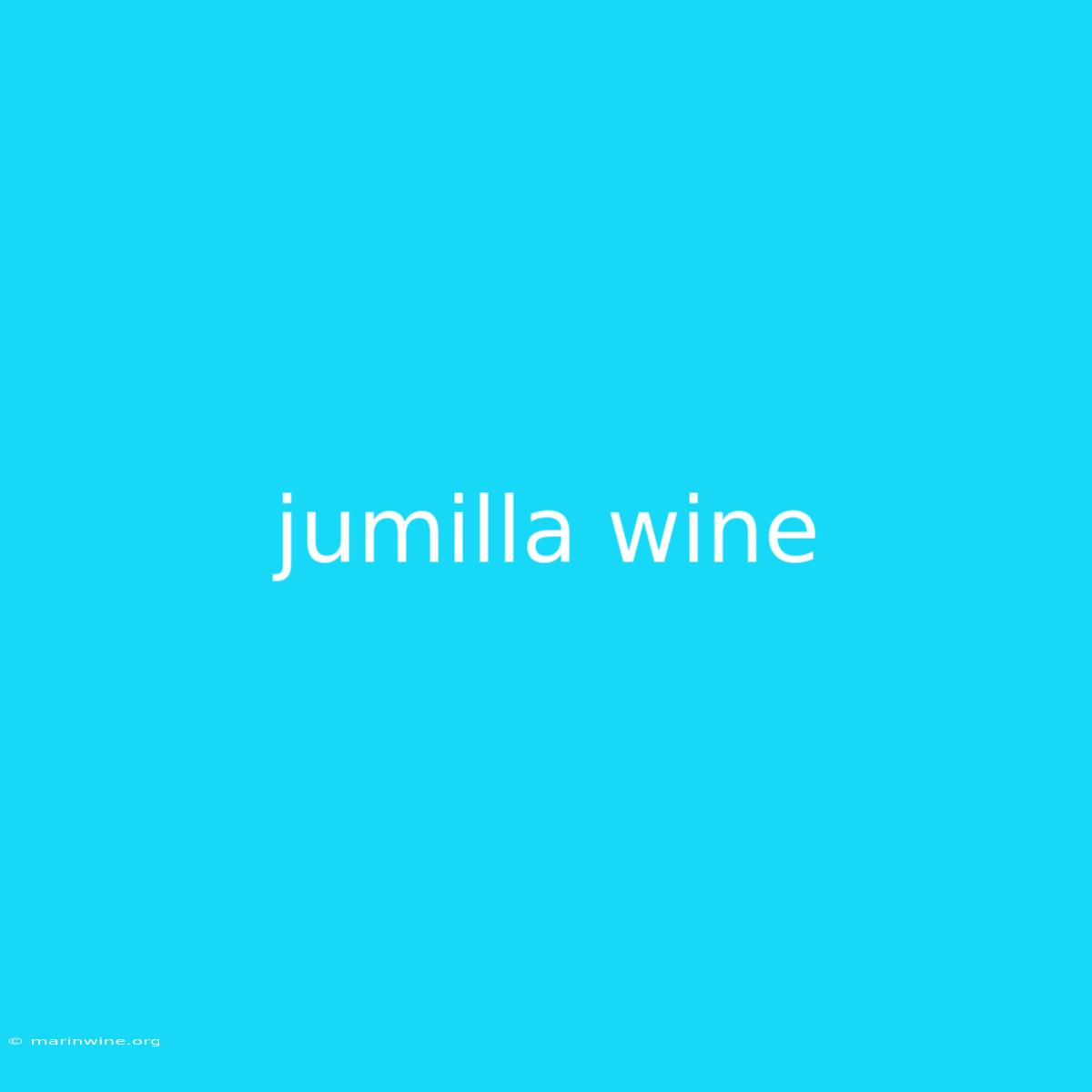 Jumilla Wine