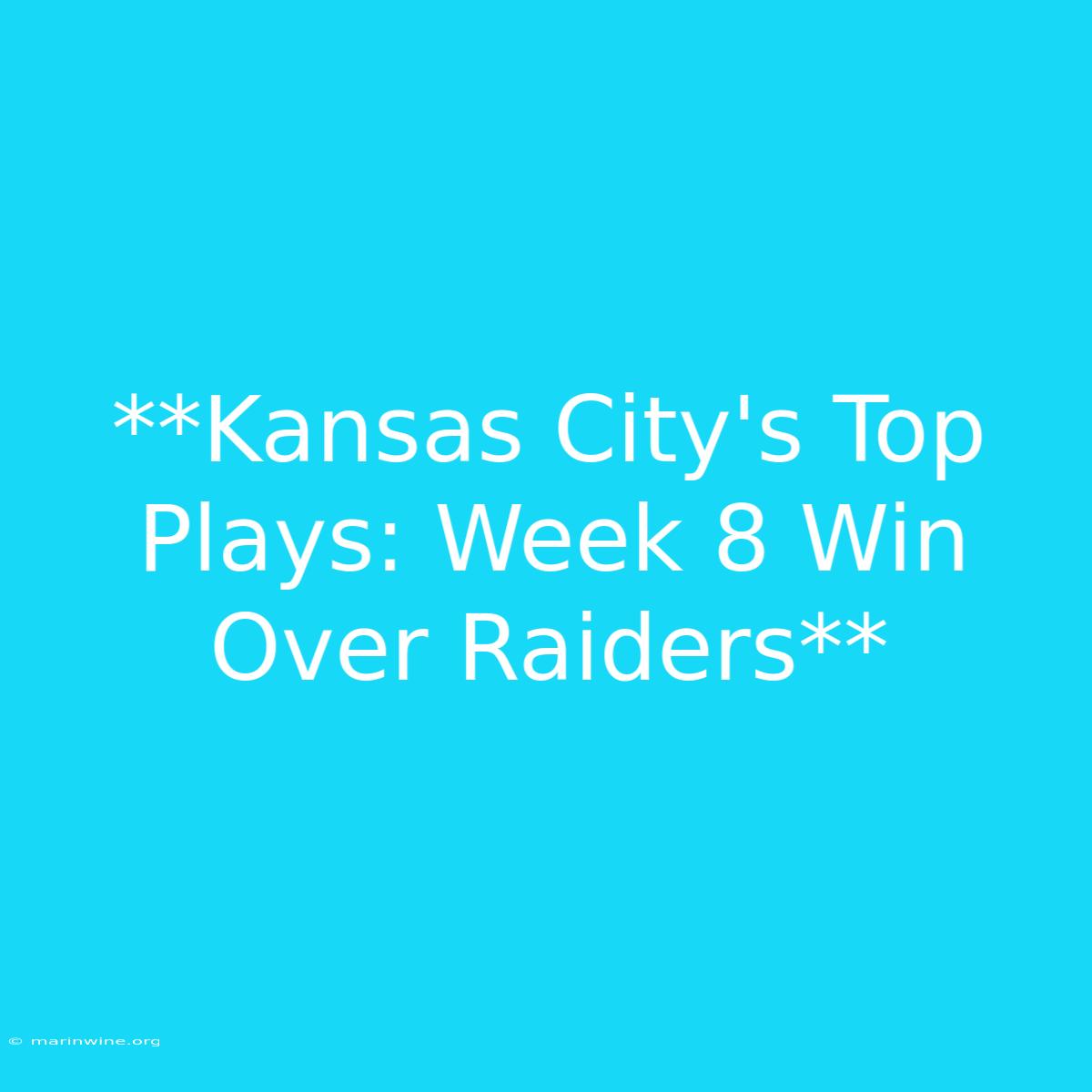 **Kansas City's Top Plays: Week 8 Win Over Raiders**