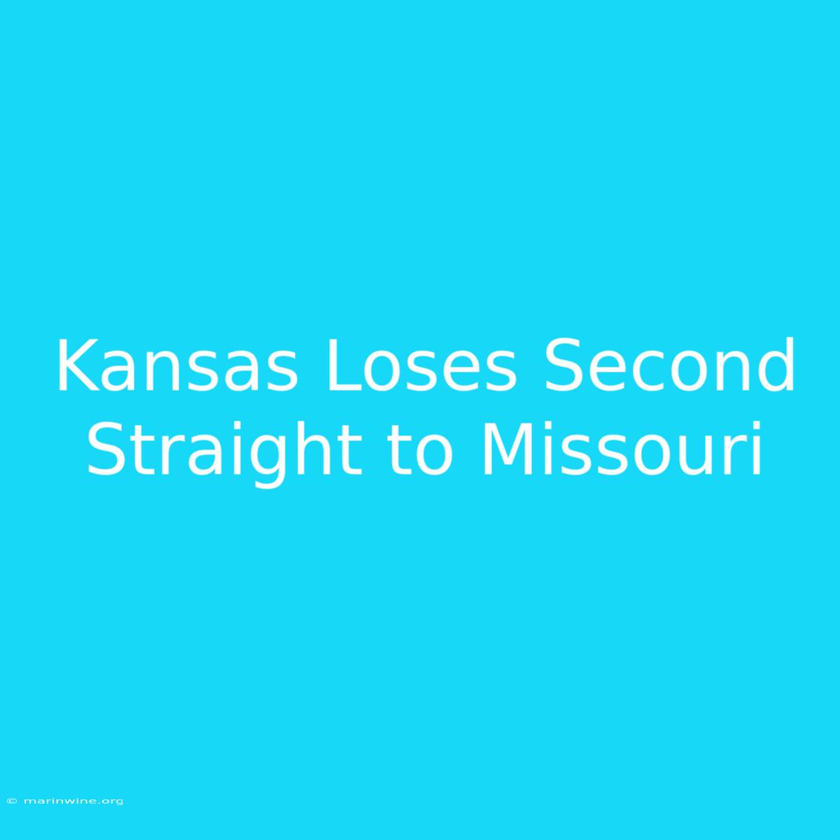 Kansas Loses Second Straight To Missouri