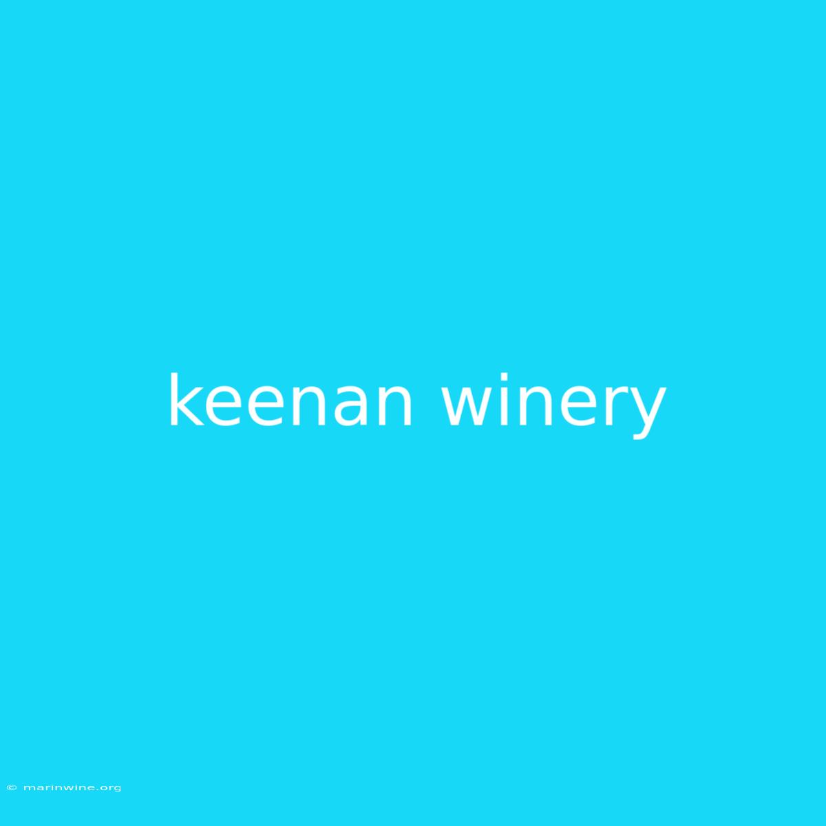 Keenan Winery