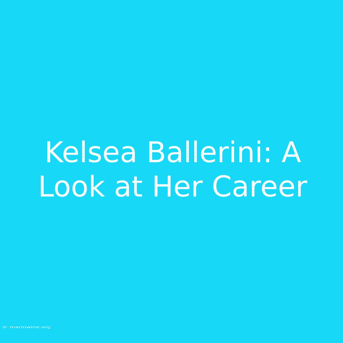 Kelsea Ballerini: A Look At Her Career