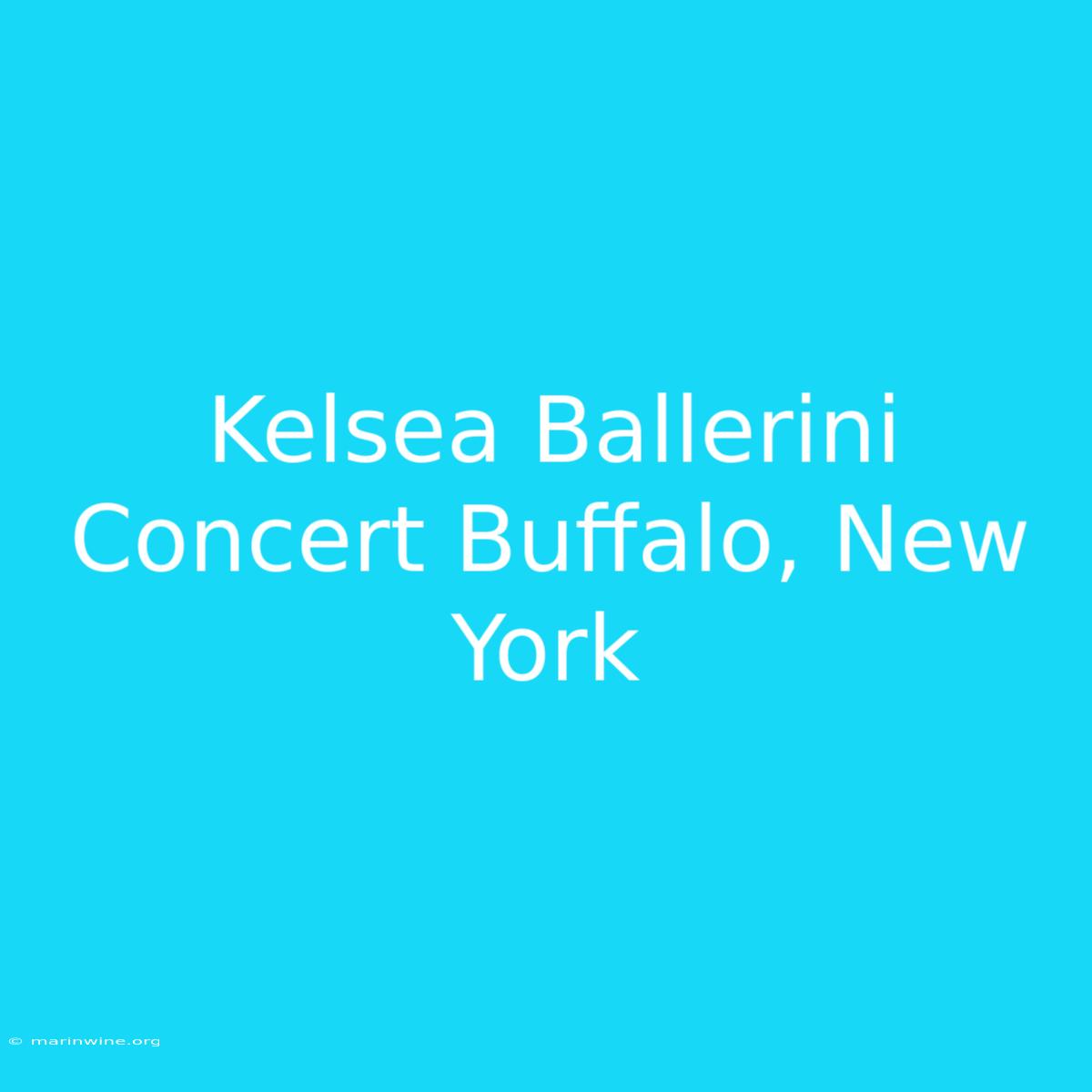 Kelsea Ballerini Concert Buffalo, New York