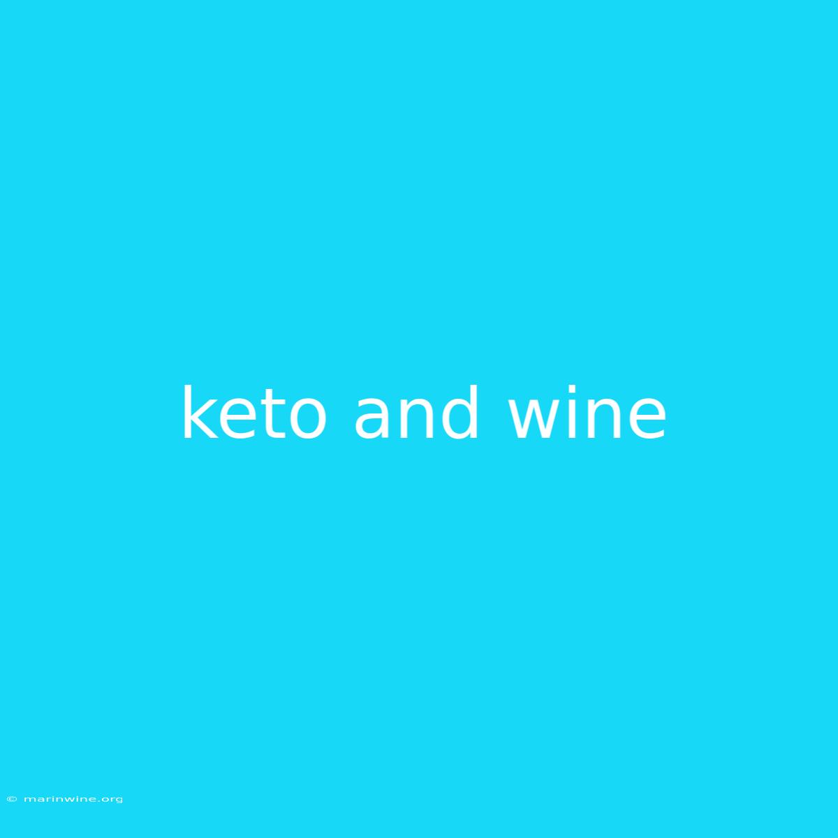 Keto And Wine