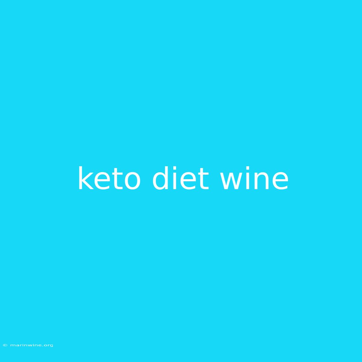 Keto Diet Wine