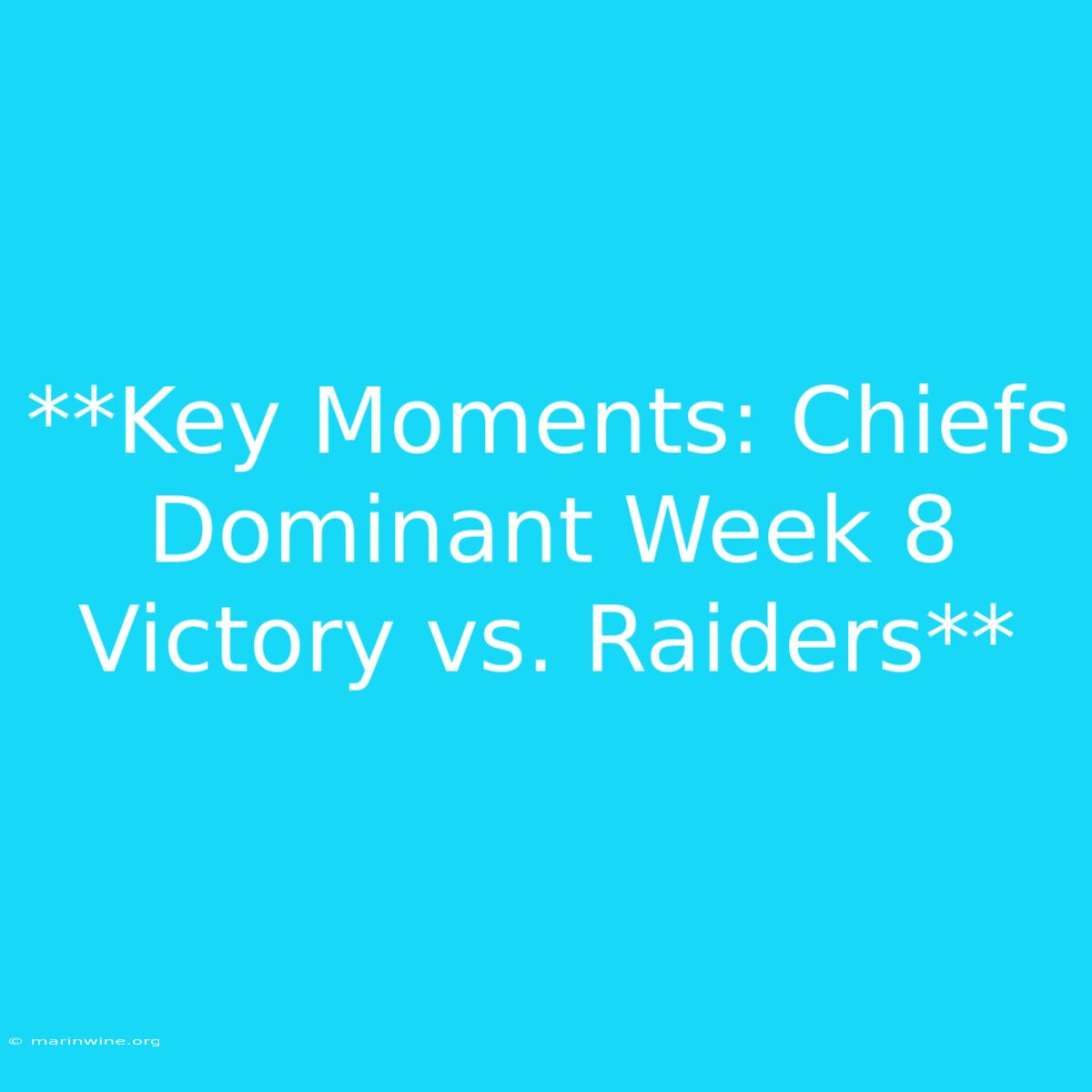 **Key Moments: Chiefs Dominant Week 8 Victory Vs. Raiders** 