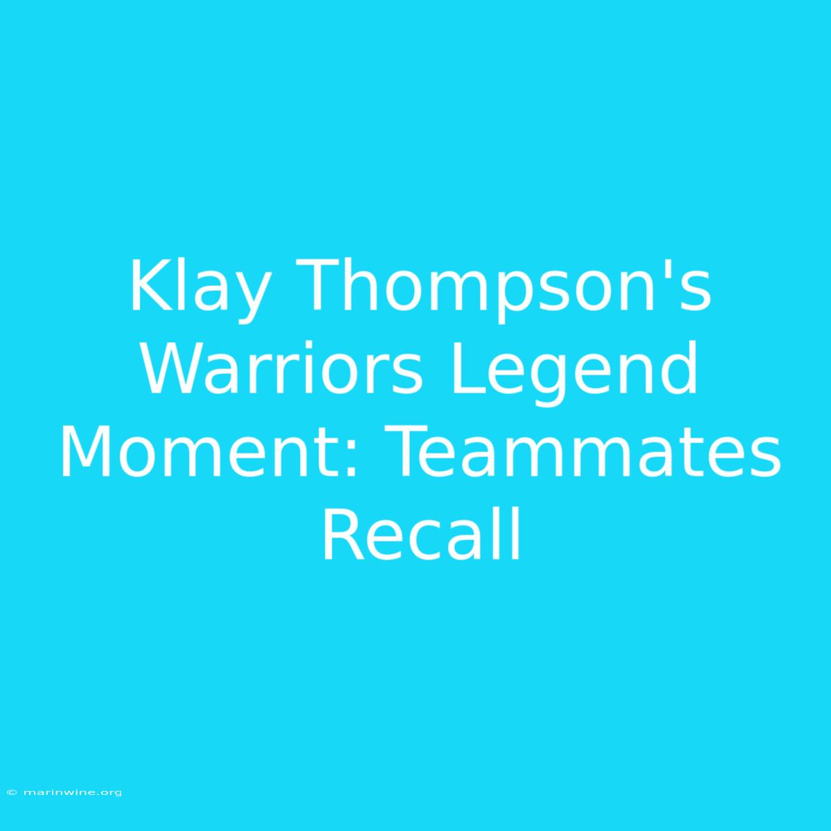 Klay Thompson's Warriors Legend Moment: Teammates Recall