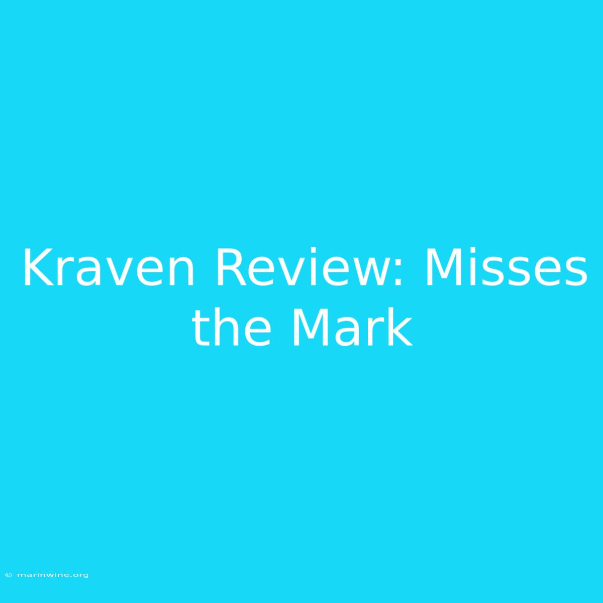 Kraven Review: Misses The Mark