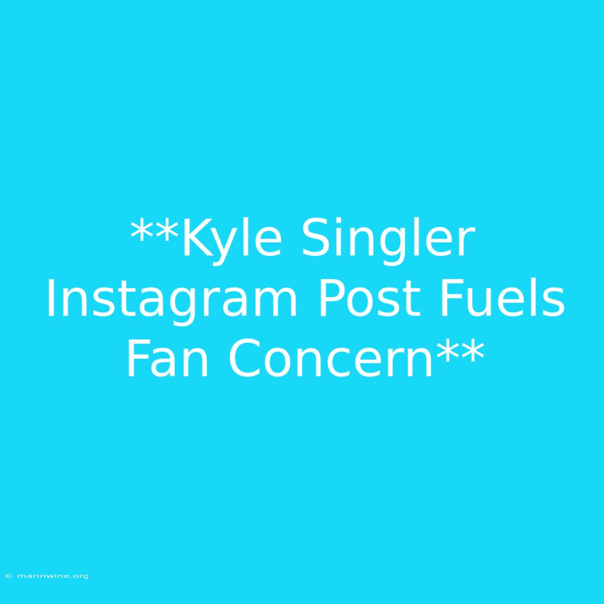 **Kyle Singler Instagram Post Fuels Fan Concern** 