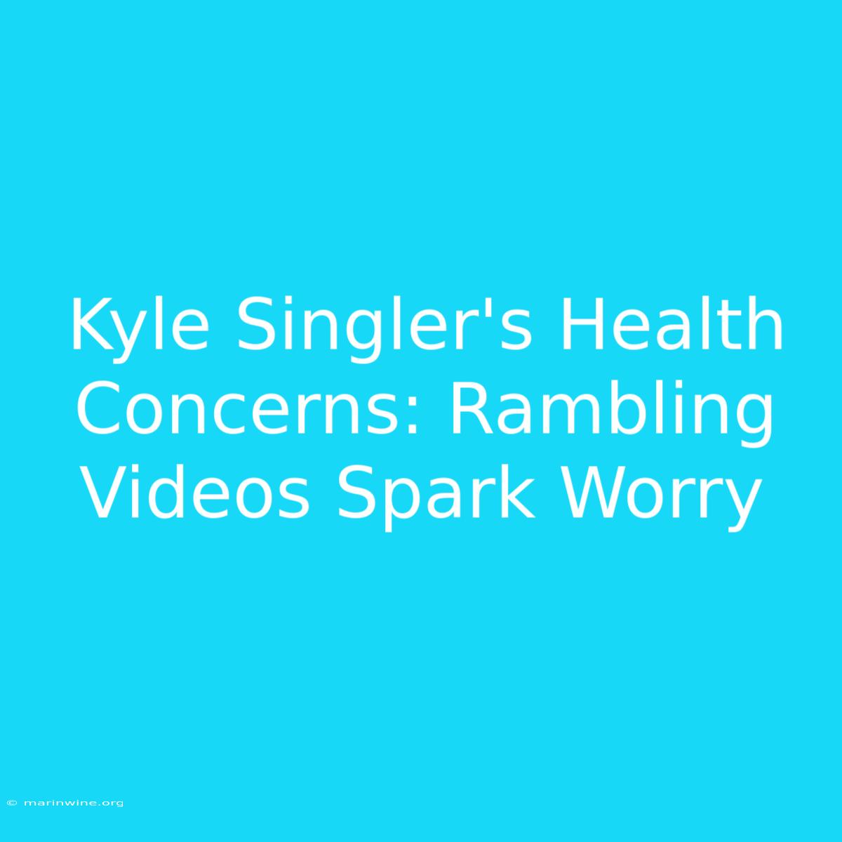 Kyle Singler's Health Concerns: Rambling Videos Spark Worry