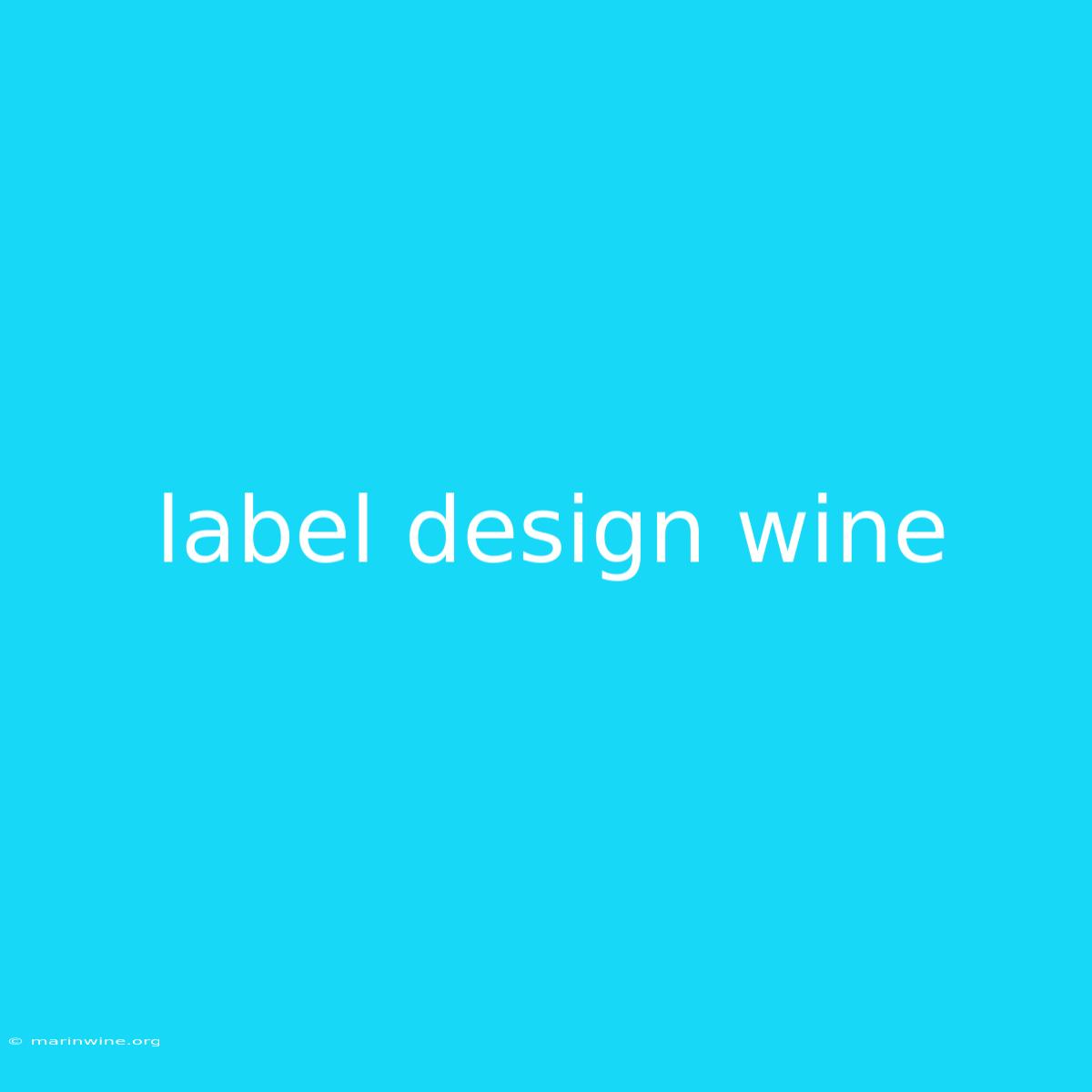 Label Design Wine