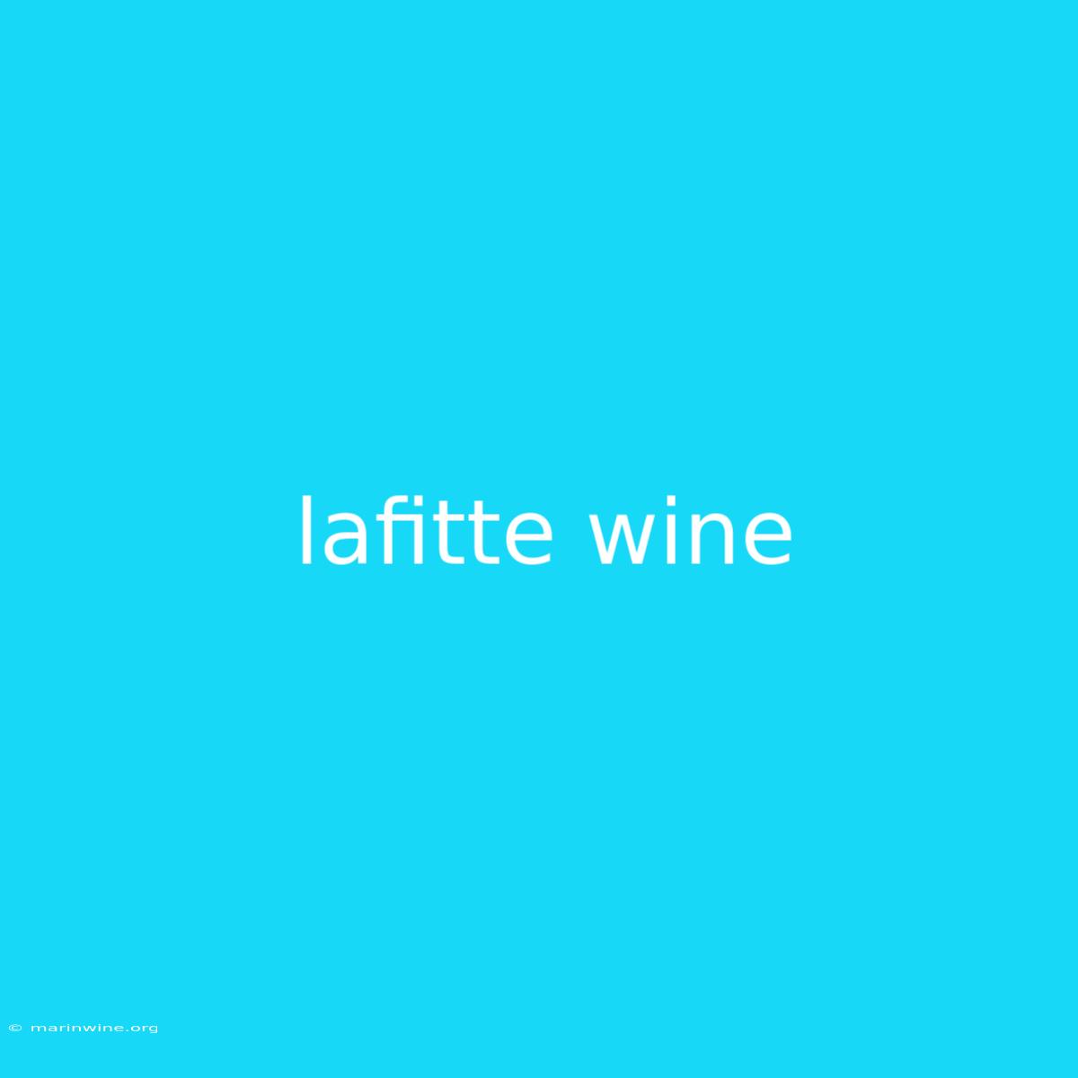 Lafitte Wine