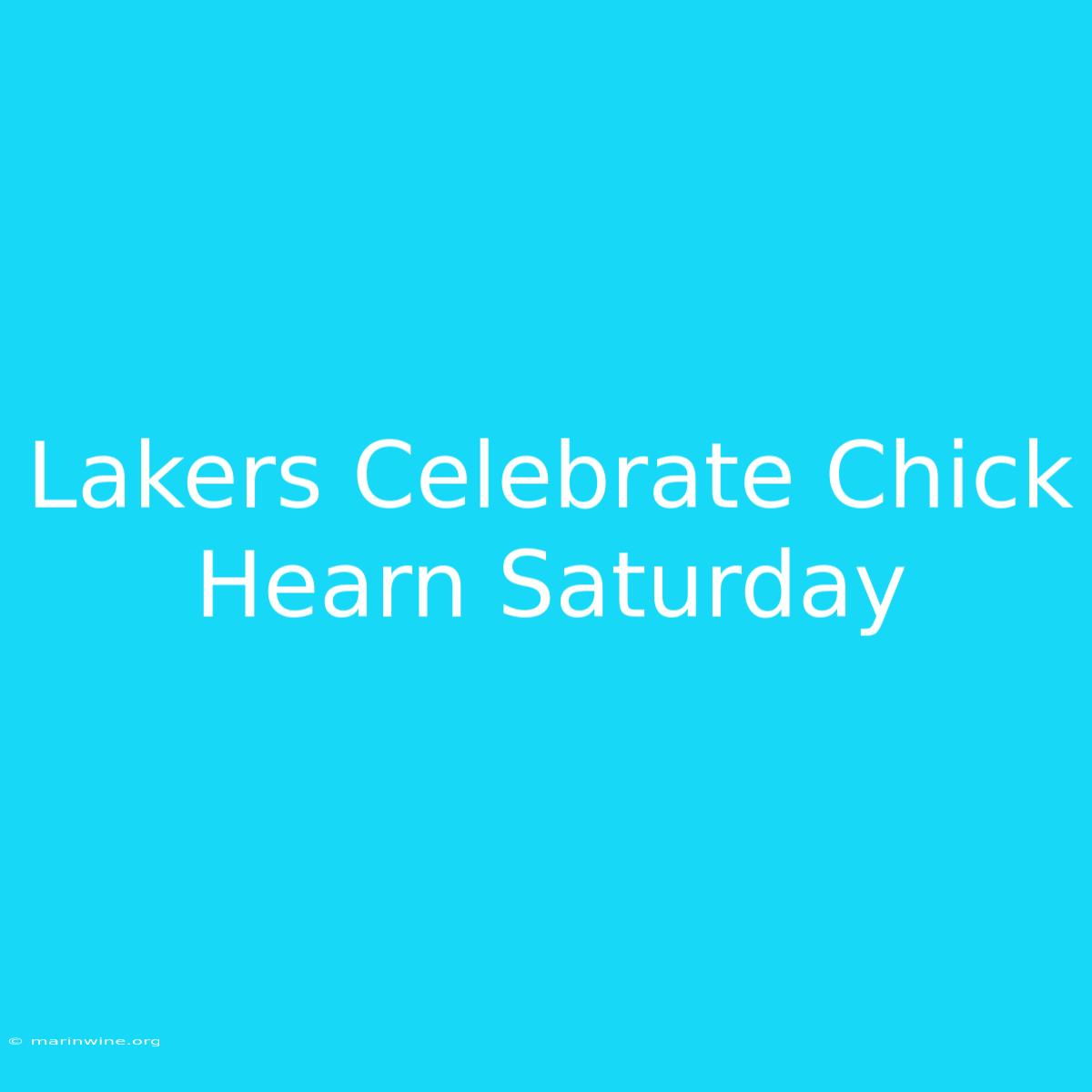 Lakers Celebrate Chick Hearn Saturday