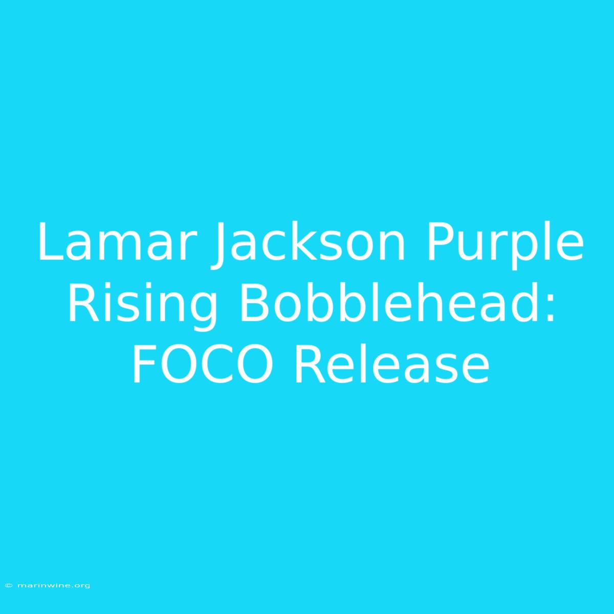 Lamar Jackson Purple Rising Bobblehead: FOCO Release