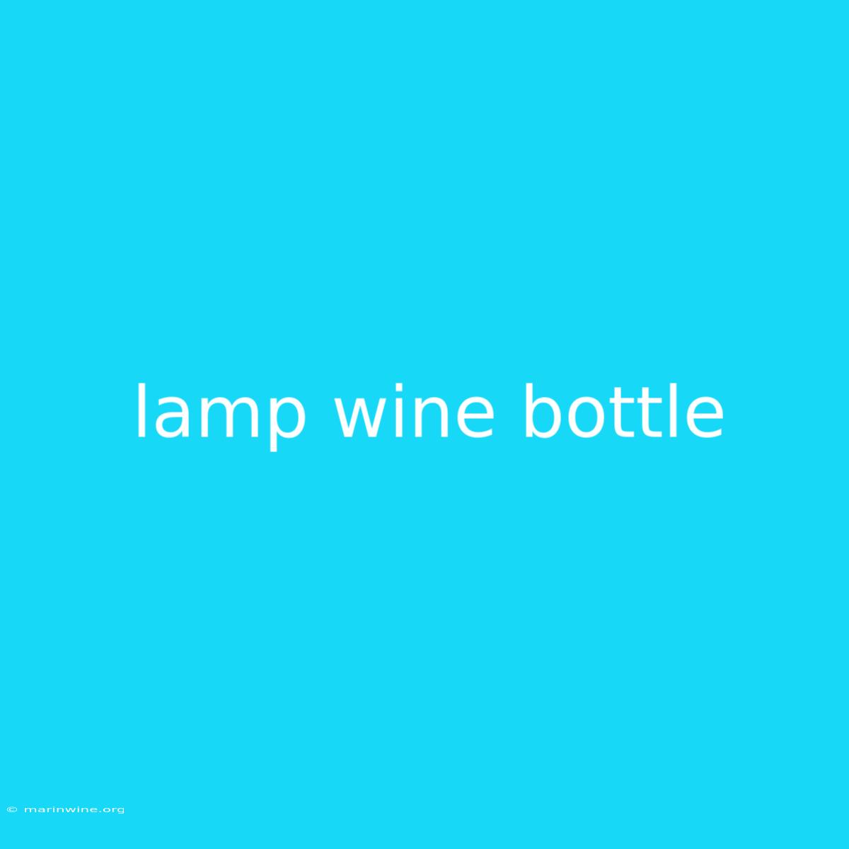 Lamp Wine Bottle