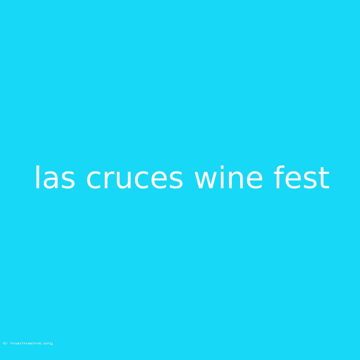 Las Cruces Wine Fest