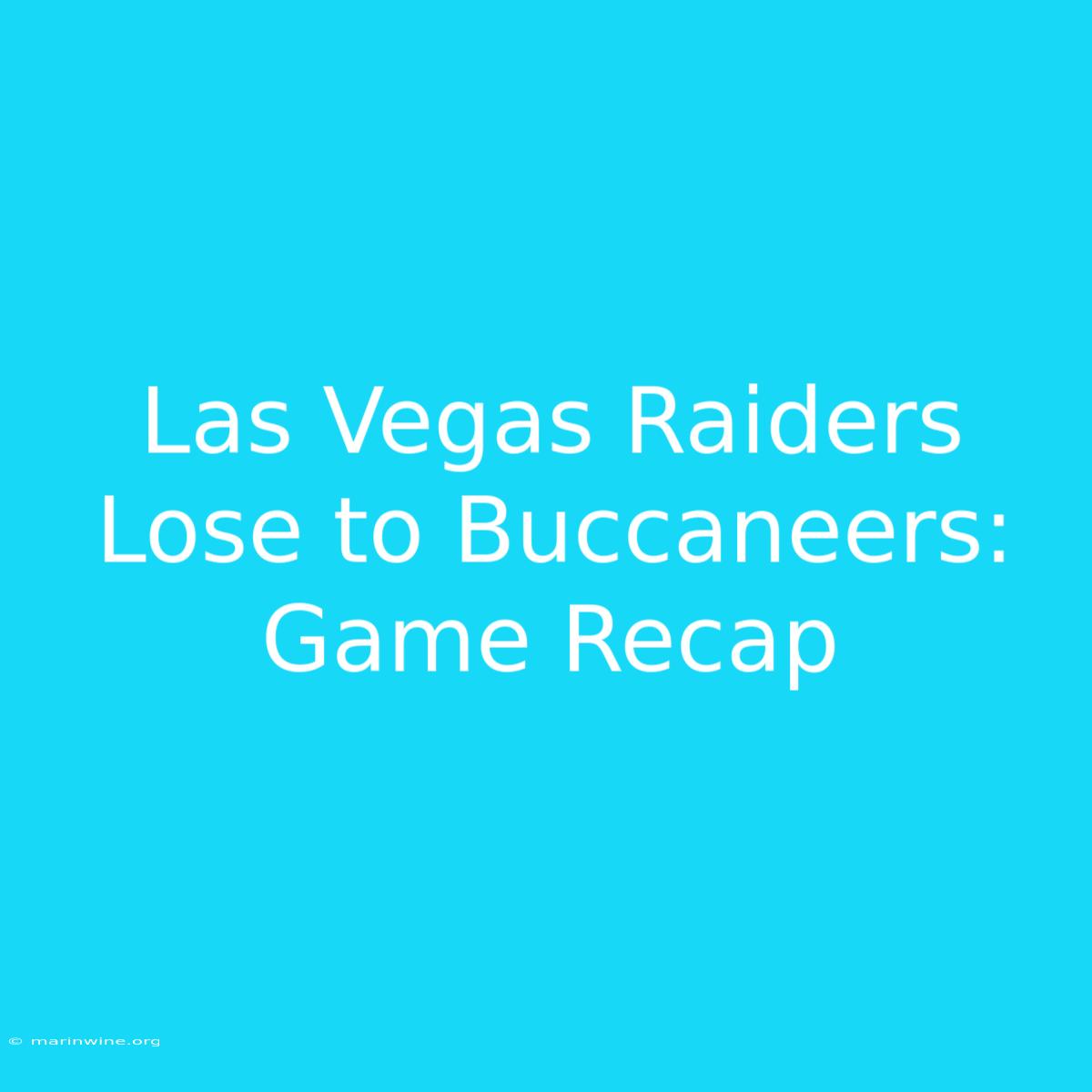 Las Vegas Raiders Lose To Buccaneers: Game Recap