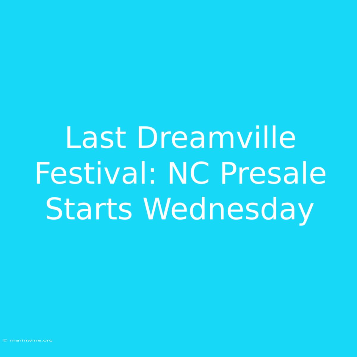 Last Dreamville Festival: NC Presale Starts Wednesday