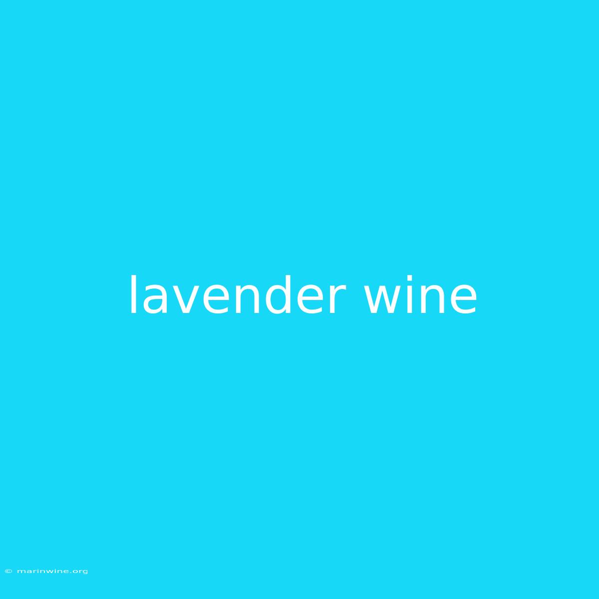 Lavender Wine