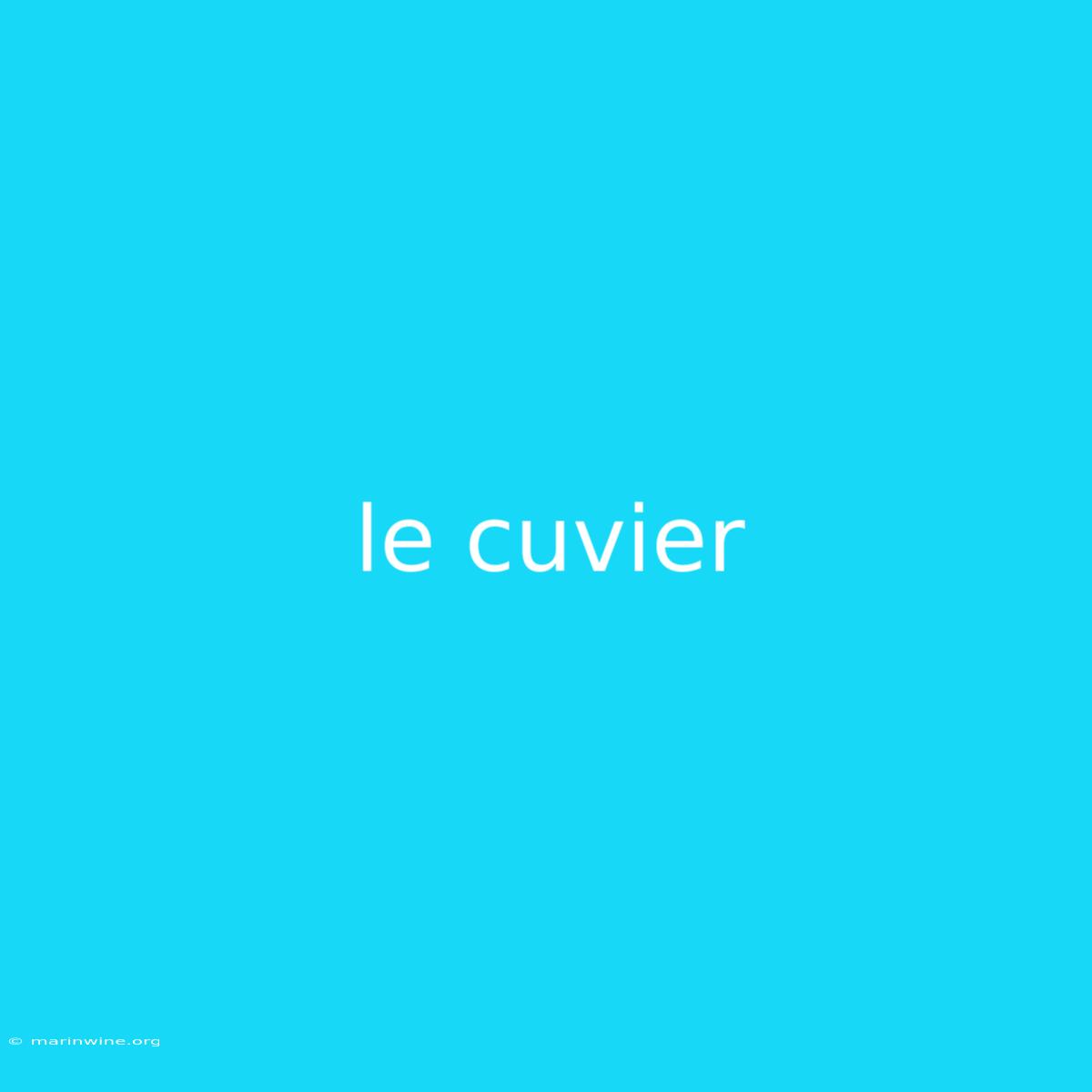 Le Cuvier