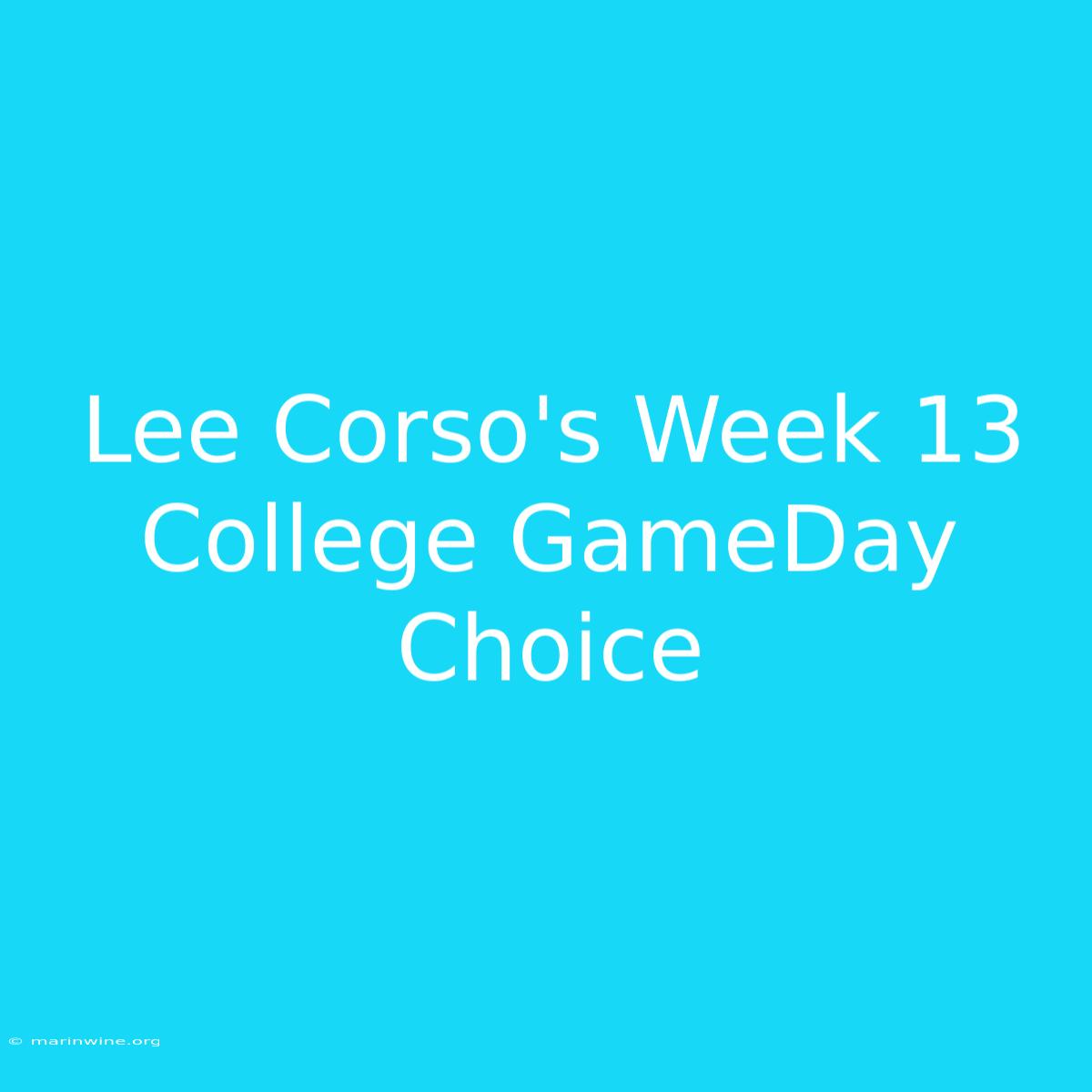 Lee Corso's Week 13 College GameDay Choice